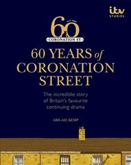 60 Years of Coronation Street цена и информация | Книги об искусстве | pigu.lt