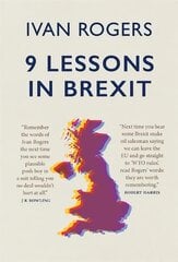 9 Lessons in Brexit kaina ir informacija | Socialinių mokslų knygos | pigu.lt