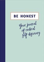 Be Honest: Your Journal of Self-discovery kaina ir informacija | Užsienio kalbos mokomoji medžiaga | pigu.lt