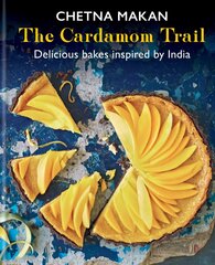 Cardamom Trail: Delicious bakes inspired by India kaina ir informacija | Receptų knygos | pigu.lt