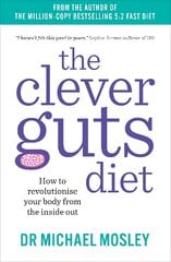 Clever Guts Diet: How to Revolutionise Your Body from the Inside Out цена и информация | Самоучители | pigu.lt