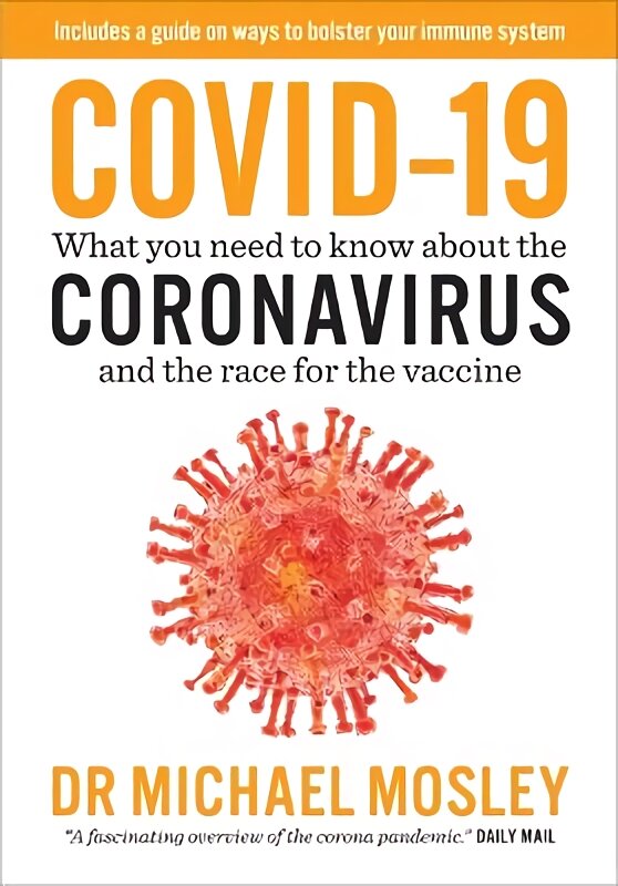 Covid-19: Everything You Need to Know About Coronavirus and the Race for the Vaccine цена и информация | Saviugdos knygos | pigu.lt