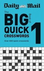Daily Mail Big Book of Quick Crosswords Volume 1 kaina ir informacija | Knygos apie sveiką gyvenseną ir mitybą | pigu.lt