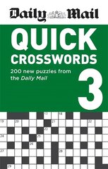 Daily Mail Quick Crosswords Volume 3: 200 new puzzles from the Daily Mail kaina ir informacija | Knygos apie sveiką gyvenseną ir mitybą | pigu.lt