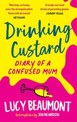Drinking Custard: The Diary of a Confused Mum цена и информация | Самоучители | pigu.lt
