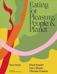 Eating for Pleasure, People & Planet kaina ir informacija | Receptų knygos | pigu.lt