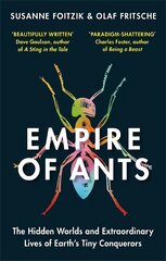 Empire of Ants: The hidden worlds and extraordinary lives of Earth's tiny conquerors kaina ir informacija | Knygos apie sveiką gyvenseną ir mitybą | pigu.lt