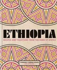 Ethiopia: Recipes and traditions from the horn of Africa kaina ir informacija | Receptų knygos | pigu.lt