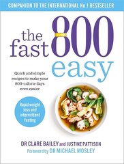 Fast 800 Easy: Quick and simple recipes to make your 800-calorie days even easier цена и информация | Книги рецептов | pigu.lt