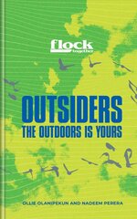 Flock Together: Outsiders: Connecting people of colour to nature - AS SEEN ON TV kaina ir informacija | Knygos apie sveiką gyvenseną ir mitybą | pigu.lt