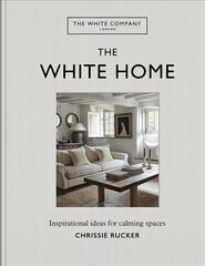 White Company, For the Love of White: The White & Neutral Home kaina ir informacija | Saviugdos knygos | pigu.lt