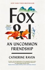 Fox and I: An Uncommon Friendship kaina ir informacija | Knygos apie sveiką gyvenseną ir mitybą | pigu.lt