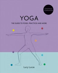Godsfield Companion: Yoga: The guide to poses, practices and more цена и информация | Самоучители | pigu.lt