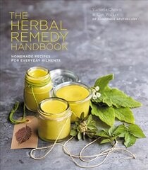 Herbal Remedy Handbook: Treat everyday ailments naturally, from coughs & colds to anxiety & eczema цена и информация | Самоучители | pigu.lt