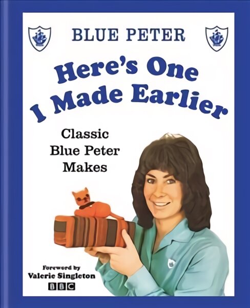 Here's One I Made Earlier: Classic Blue Peter Makes kaina ir informacija | Knygos apie sveiką gyvenseną ir mitybą | pigu.lt