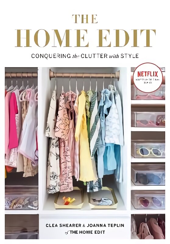 Home Edit: Conquering the clutter with style: A Netflix Original Series - Season 2 now showing on Netflix kaina ir informacija | Knygos apie sveiką gyvenseną ir mitybą | pigu.lt