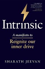 Intrinsic: A manifesto to reignite our inner drive kaina ir informacija | Saviugdos knygos | pigu.lt