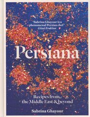Persiana: Recipes from the Middle East & Beyond: THE SUNDAY TIMES BESTSELLER цена и информация | Книги рецептов | pigu.lt