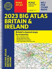 2023 Philip's Big Road Atlas Britain and Ireland: (Spiral A3) kaina ir informacija | Kelionių vadovai, aprašymai | pigu.lt