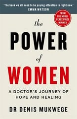 Power of Women: A doctor's journey of hope and healing цена и информация | Книги по социальным наукам | pigu.lt