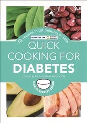 Quick Cooking for Diabetes: 70 recipes in 30 minutes or less kaina ir informacija | Receptų knygos | pigu.lt