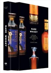 Rare Whisky: Explore the World's Most Exquisite Spirits цена и информация | Книги об искусстве | pigu.lt