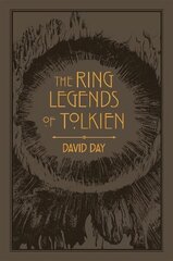 Ring Legends of Tolkien: An Illustrated Exploration of Rings in Tolkien's World, and the Sources that   Inspired his Work from Myth, Literature and History цена и информация | Исторические книги | pigu.lt