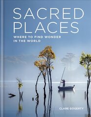 Sacred Places: Where to find wonder in the world цена и информация | Путеводители, путешествия | pigu.lt