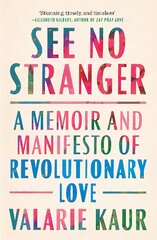 See No Stranger: A memoir and manifesto of revolutionary love цена и информация | Самоучители | pigu.lt