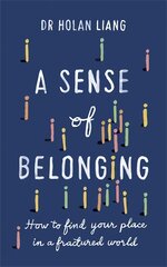 Sense of Belonging: How to find your place in a fractured world kaina ir informacija | Saviugdos knygos | pigu.lt