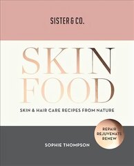 Skin Food: Skin & Hair Care Recipes From Nature kaina ir informacija | Saviugdos knygos | pigu.lt