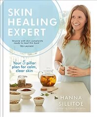 Skin Healing Expert: Your 5 pillar plan for calm, clear skin цена и информация | Самоучители | pigu.lt