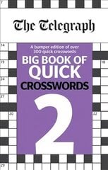 Telegraph Big Book of Quick Crosswords 2 kaina ir informacija | Knygos apie sveiką gyvenseną ir mitybą | pigu.lt