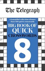 Telegraph Big Book of Quick Crosswords 8 kaina ir informacija | Knygos apie sveiką gyvenseną ir mitybą | pigu.lt