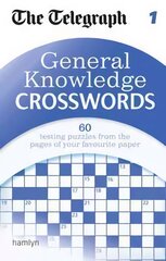 The Telegraph: General Knowledge Crosswords 1, 1 цена и информация | Книги о питании и здоровом образе жизни | pigu.lt