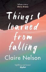 Things I Learned from Falling: The must-read true story цена и информация | Биографии, автобиогафии, мемуары | pigu.lt