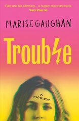 Trouble: A memoir kaina ir informacija | Saviugdos knygos | pigu.lt