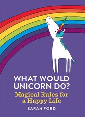 What Would Unicorn Do? цена и информация | Самоучители | pigu.lt