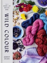 Wild Colour: How to Make and Use Natural Dyes kaina ir informacija | Knygos apie meną | pigu.lt
