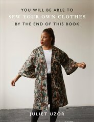 You Will Be Able to Sew Your Own Clothes by the End of This Book kaina ir informacija | Knygos apie sveiką gyvenseną ir mitybą | pigu.lt