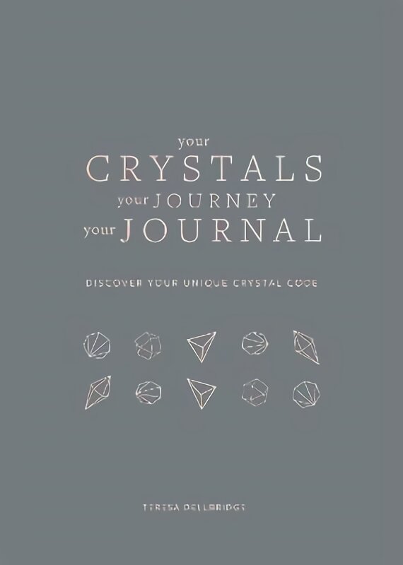 Your Crystals, Your Journey, Your Journal: Find Your Crystal Code kaina ir informacija | Saviugdos knygos | pigu.lt