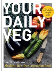 Your Daily Veg: Modern, fuss-free vegetarian food цена и информация | Книги рецептов | pigu.lt
