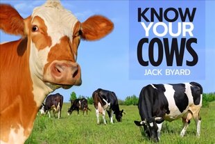 Know Your Cows цена и информация | Книги о питании и здоровом образе жизни | pigu.lt