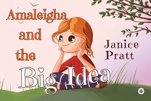 Amaleigha and the Big Idea цена и информация | Книги для подростков  | pigu.lt