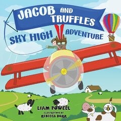 Jacob and Truffles Sky High Adventure цена и информация | Книги для подростков и молодежи | pigu.lt