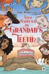What Happened to Grandad's Teeth? цена и информация | Книги для подростков  | pigu.lt