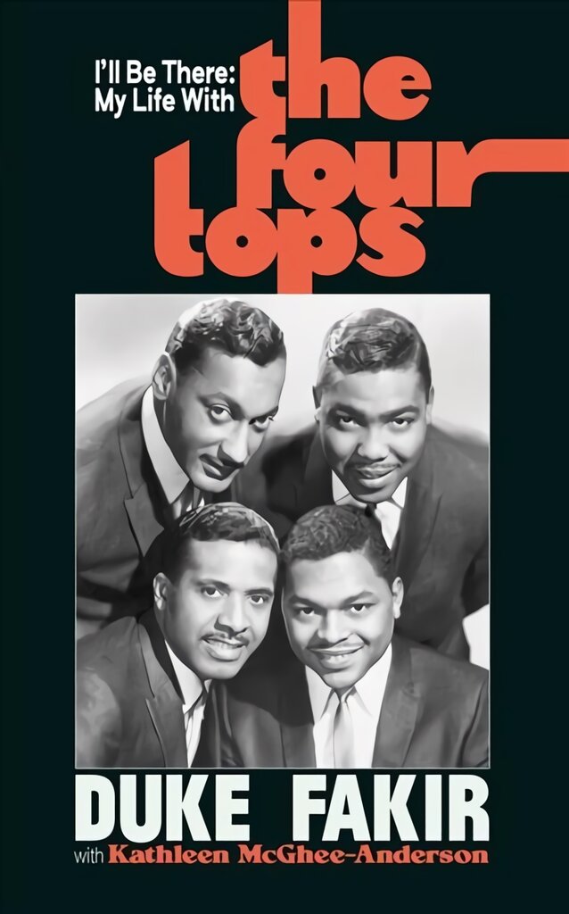 I'll Be There: My Life with the Four Tops kaina ir informacija | Biografijos, autobiografijos, memuarai | pigu.lt