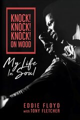 Knock! Knock! Knock! On Wood: My Life in Soul kaina ir informacija | Knygos apie meną | pigu.lt