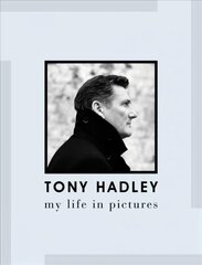 Tony Hadley: My Life in Pictures цена и информация | Книги об искусстве | pigu.lt