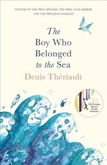 Boy Who Belonged to the Sea: Winner of the Prix Odysee TPB with flaps цена и информация | Фантастика, фэнтези | pigu.lt